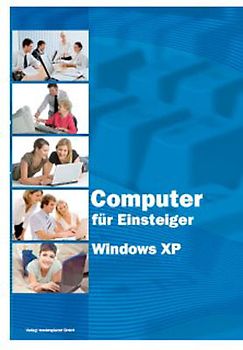 Computer für Einsteiger mit Windows XP