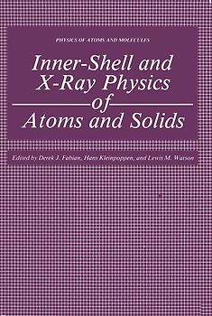 Inner-Shell and X-Ray Physics of Atoms and Solids
