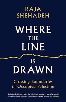 Where the Line is Drawn: Crossing Boundaries in Occupied Palestine