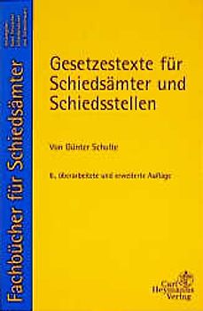 Gesetzestexte für Schiedsämter und Schiedsstellen. Auszüge aus: StGB, JGG, StPO, BGB, ZPO, EGZPO, BRAGO sowie vollständige Texte vom Gesetz zur Regelung der Miethöhe, Betriebskostenverordnung, Gesetz über Rechtsberatung und Vertretung für Bürger mit geringem Einkommen