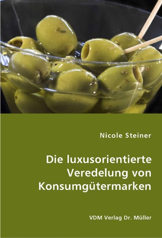 Die luxusorientierte Veredelung von Konsumgütermarken
