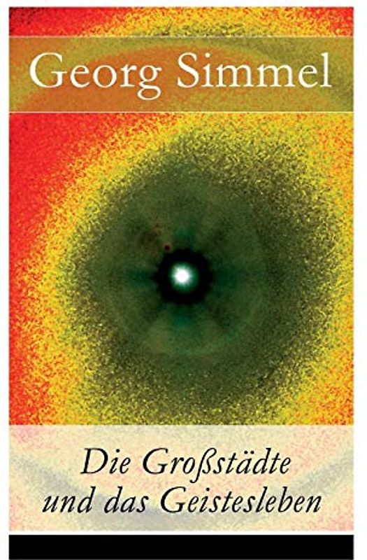 Die Großstädte und das Geistesleben