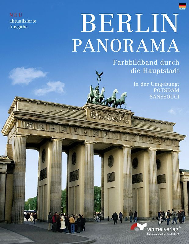 Berlin-Panorama (Deutsche Ausgabe) Farbbildband durch die Hauptstadt.. In der Umgebung: Potsdam Sanssouci