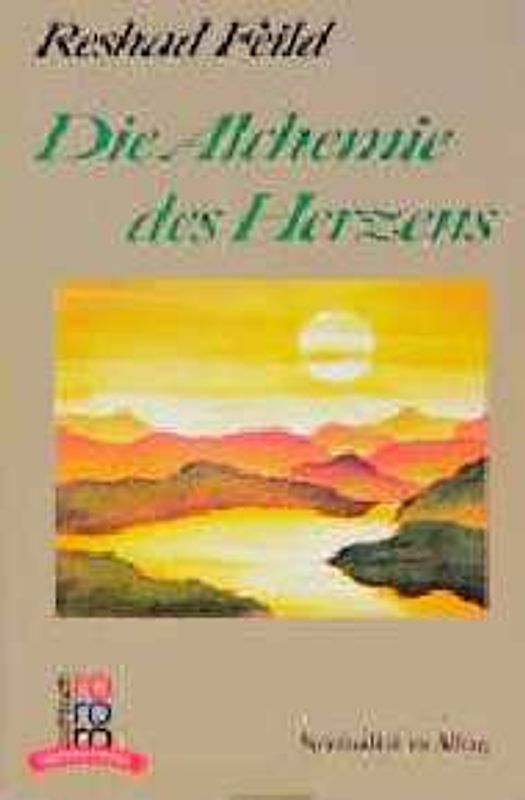 Die Alchemie des Herzens