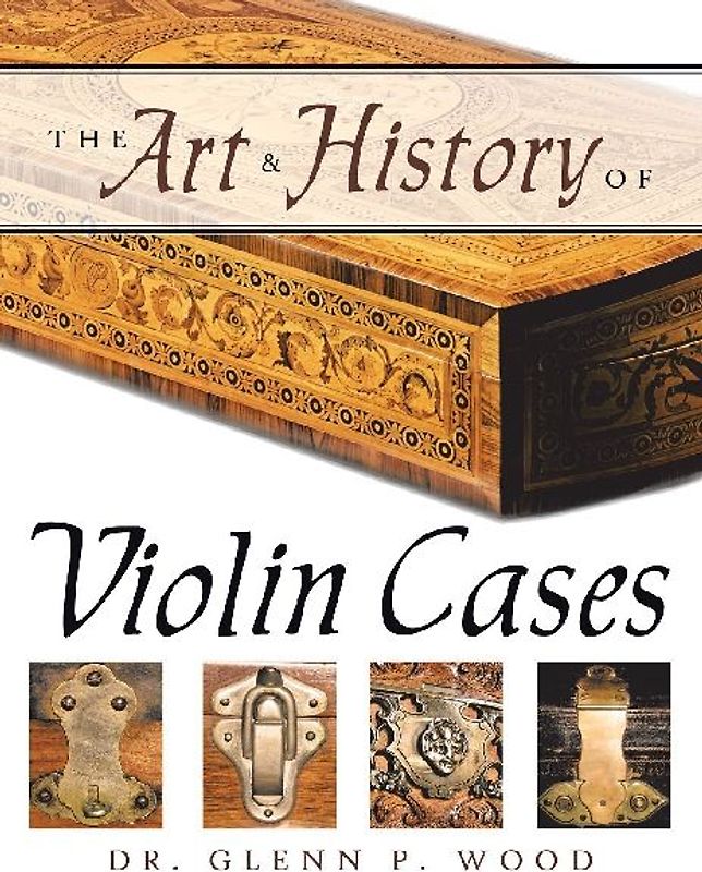 The Art & History of Violin Cases