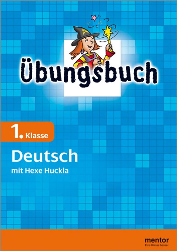 Übungsbuch Deutsch - mit Hexe Huckla, 1. Klasse