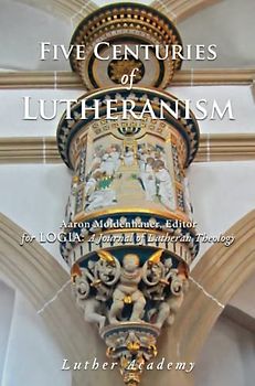 Five Centuries of Lutheranism