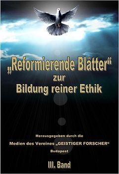 „Reformierende Blätter“ zur Bildung reiner Ethik.