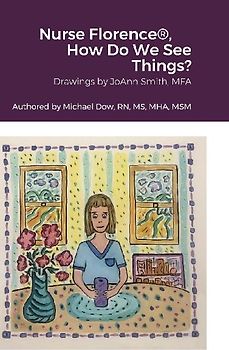 Nurse Florence®, How Do We See Things?