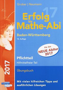 Erfolg im Mathe-Abi 2017 Pflichtteil Baden-Württemberg