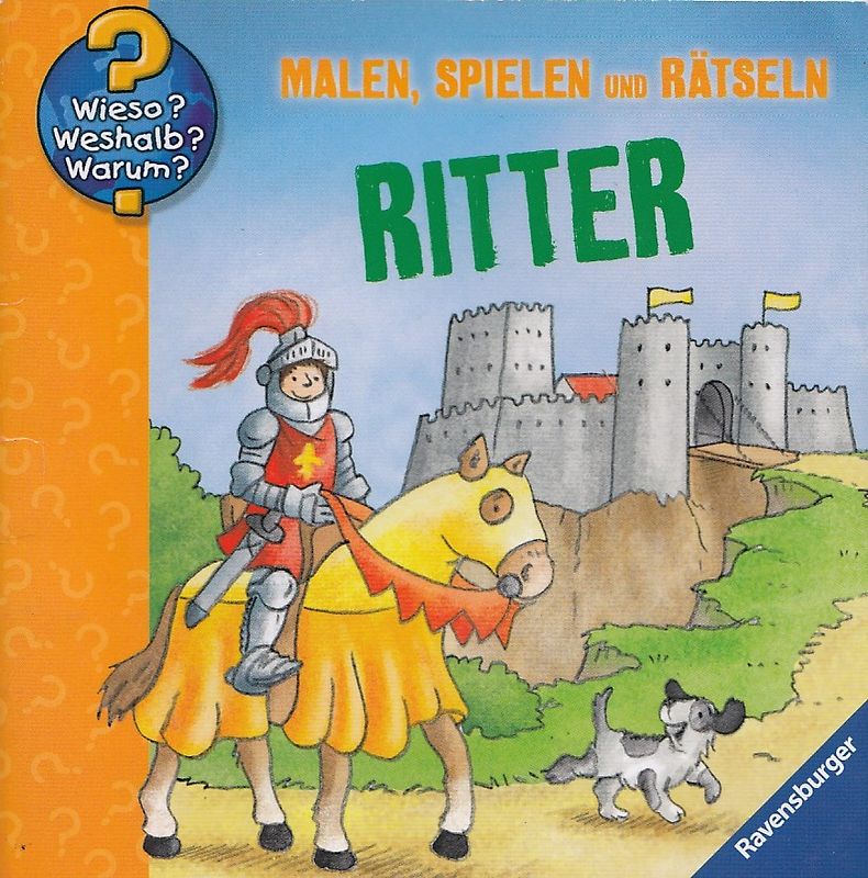 Wieso? Weshalb? Warum?: Ritter - Malen, spielen und rätseln [Broschiert]