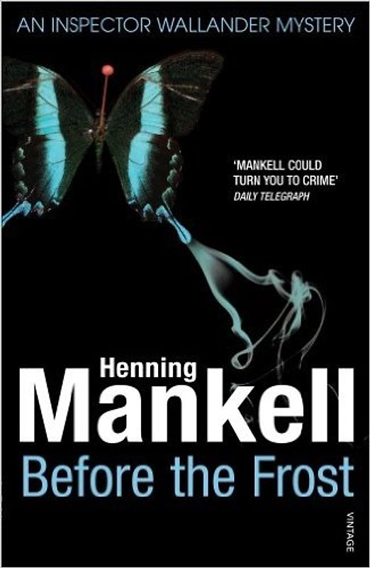 Before the Frost: A Inspector Wallander Mystery - Henning Mankell