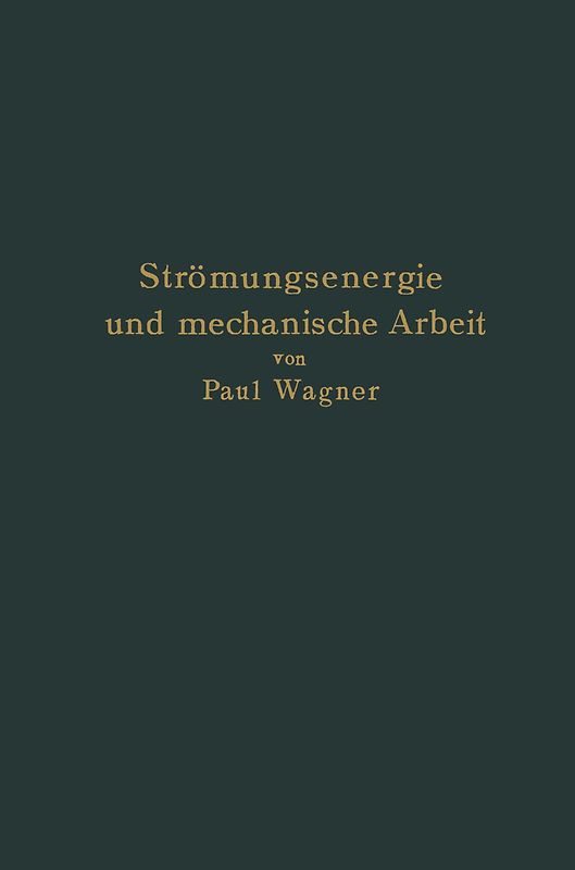 Strömungsenergie und mechanische Arbeit