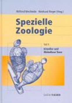 Spezielle Zoologie. Teil 1: Einzeller und Wirbellose Tiere