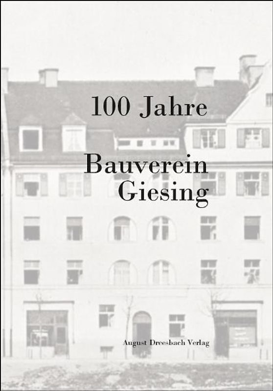 100 Jahre Bauverein Giesing