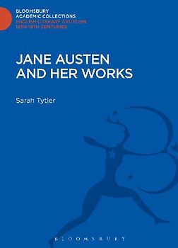 Jane Austen and Her Works