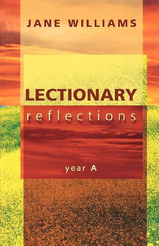 Lectionary Reflections - Year A
