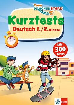 Klett Team Drachenstark: Kurztests Deutsch 1./2. Klasse