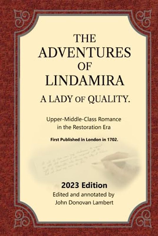 The Adventures of Lindamira, A Lady of Quality: Upper-Middle-Class Romance in the Restoration Era