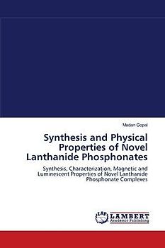 Synthesis and Physical Properties of Novel Lanthanide Phosphonates