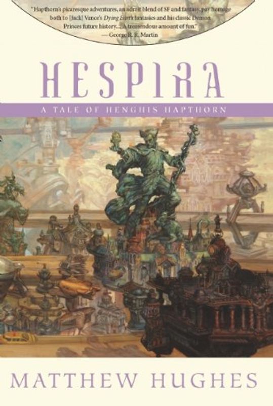 Hespira: A Tale of Henghis Hapthorn (Tales of Henghis Hapthorn) - Hughes, Matthew