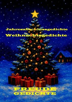 Weihnachtsgedichte und Jahresabschlussgedichte