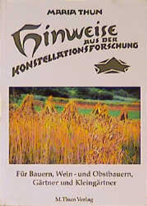 Hinweise aus der Konstellationsforschung für Bauern, Weinbauern, Gärtner und Kleingärtner
