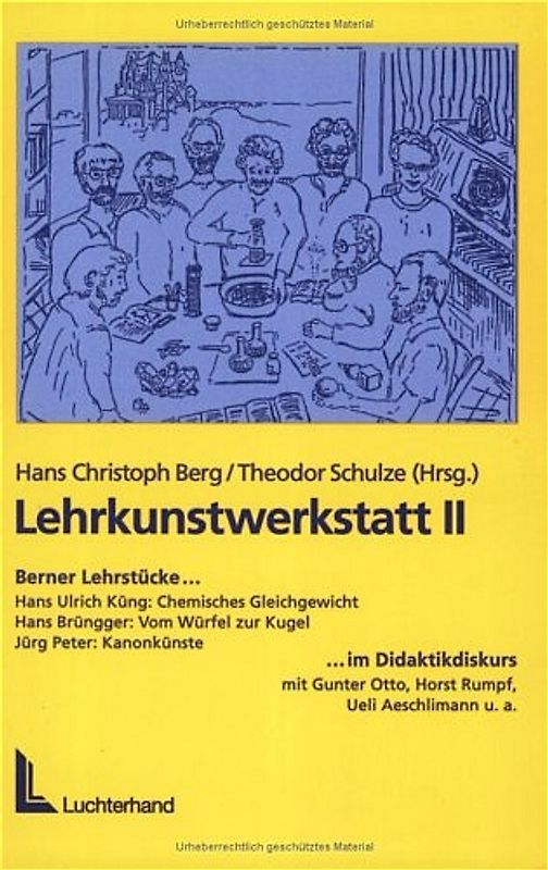 Lehrkunstwerkstatt II. Berner Lehrstücke im Didaktikdiskurs