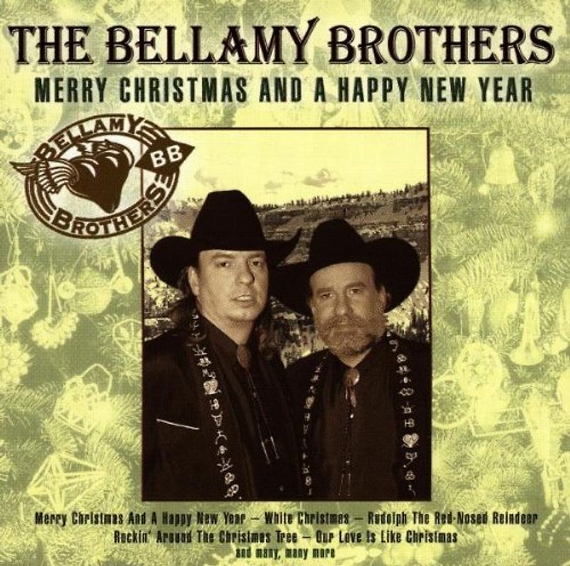 Bellamy Brothers - Merry Christmas And A Happy New Year