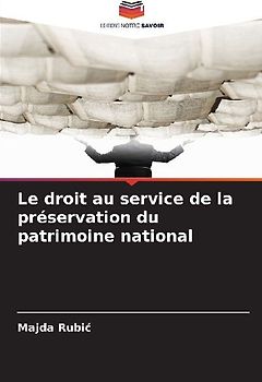 Le droit au service de la préservation du patrimoine national