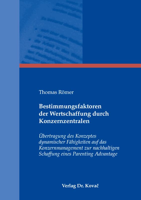 Bestimmungsfaktoren der Wertschaffung durch Konzernzentralen