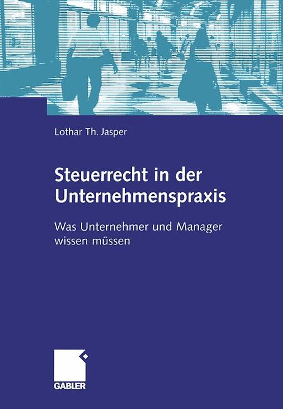 Steuerrecht in der Unternehmenspraxis