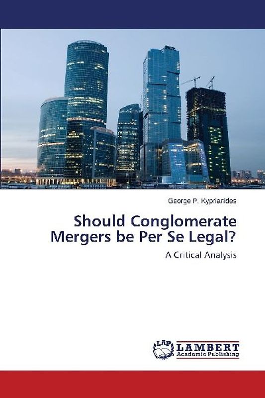 Should Conglomerate Mergers be Per Se Legal?