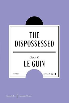 The Dispossessed American Classics Edition