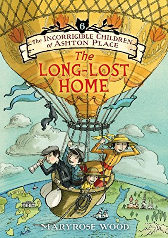 The Incorrigible Children of Ashton Place: Book VI: The Long-Lost Home (Incorrigible Children of Ashton Place, 6, Band 6)