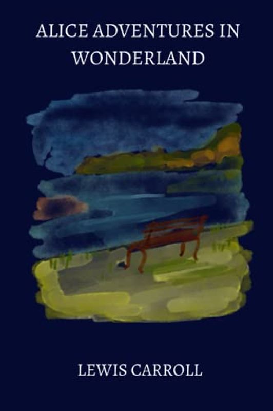 alice adventures in wonderland by Lewis Carroll