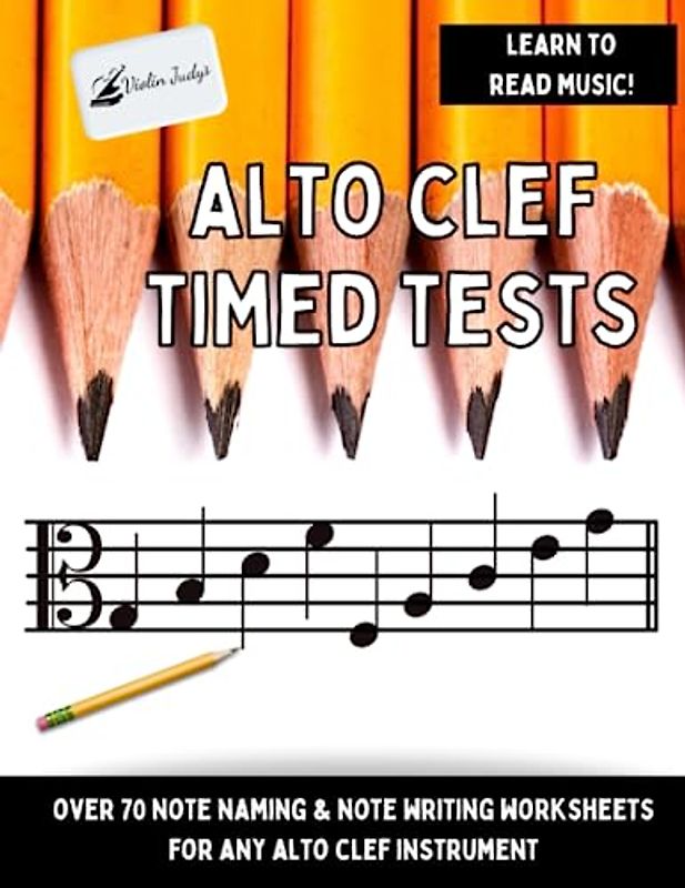 Alto Clef Timed Tests: Over 70 Timed Tests for Any Alto Clef Instrument!