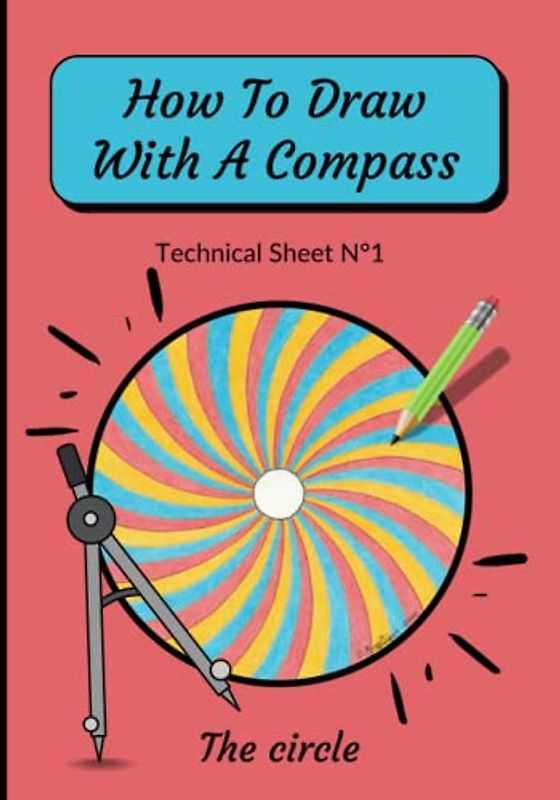 How To Draw With A Compass Technical Sheet N°1 The circle: step-by-step easy to draw mandala for beginners | Compass Drawing for Children | How To ... Draw Mandala Art | Drawing images of a circle