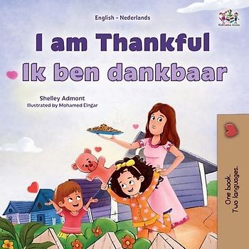 I am Thankful (English Dutch Bilingual Children's Book)
