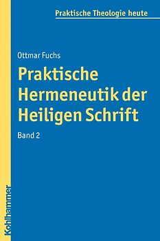 Praktische Hermeneutik der Heiligen Schrift II
