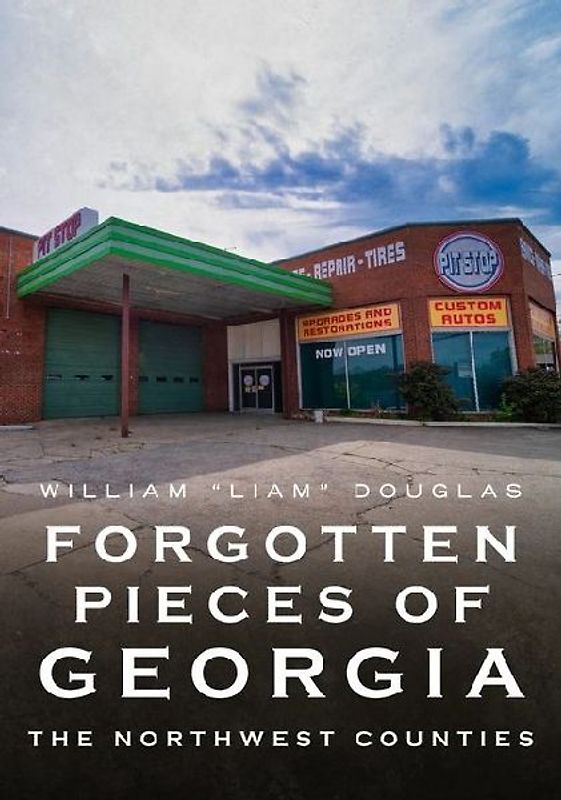 Forgotten Pieces of Georgia: Northwest Counties
