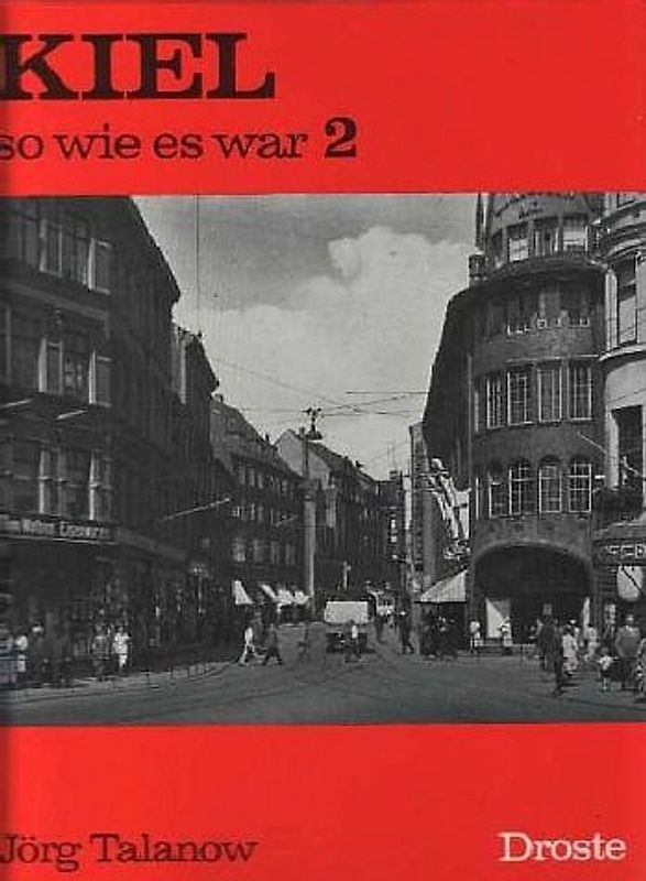 Kiel - so wie es war