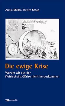 Die ewige Krise