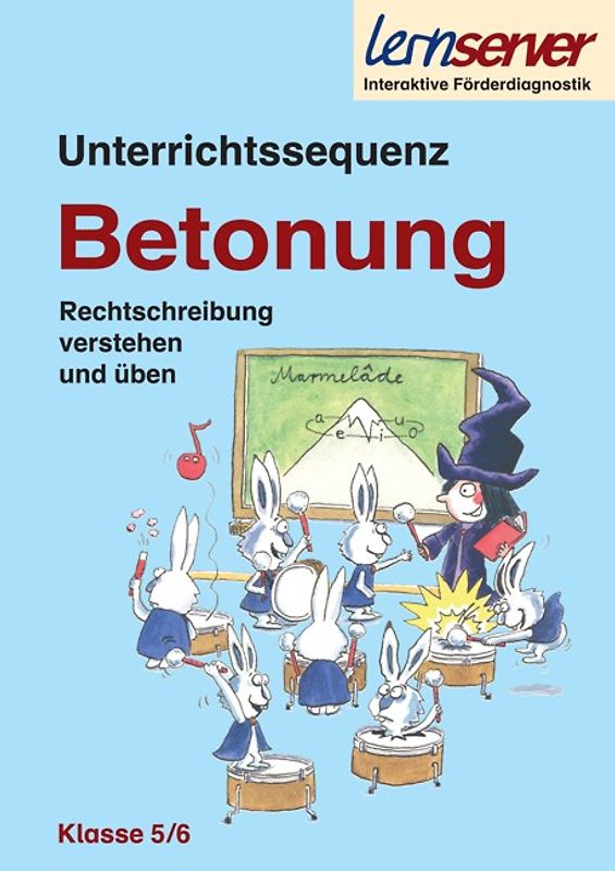 Unterrichtssequenz Betonung - Klasse 5/6