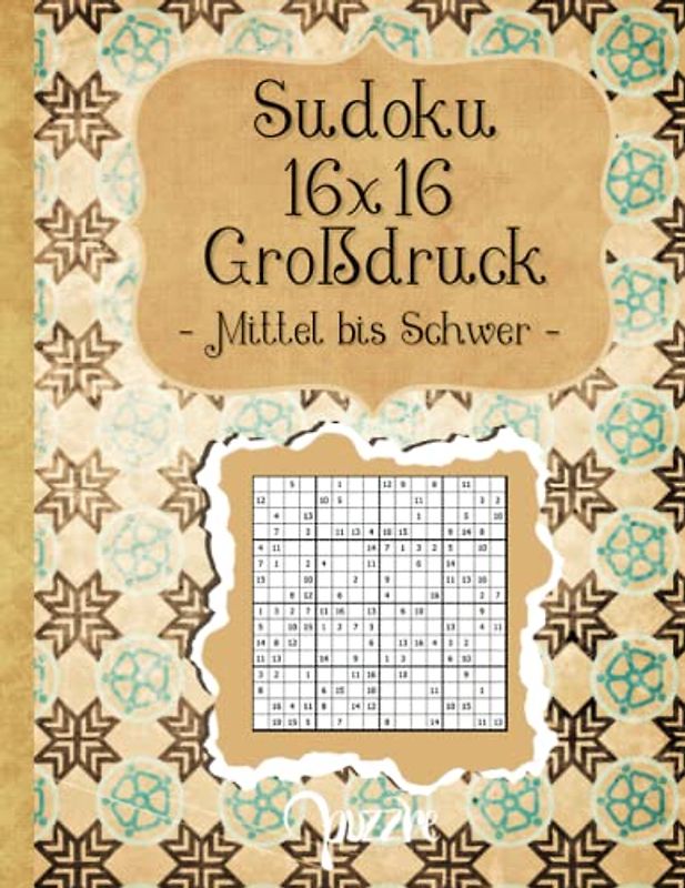 Sudoku 16x16 Großdruck - Mittel bis Schwer: Sudoku Fortgeschrittene Für Erwachsene Senioren - Logikspiele Buch