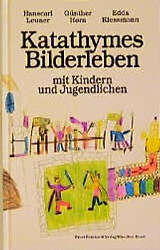 Katathymes Bilderleben mit Kindern und Jugendlichen