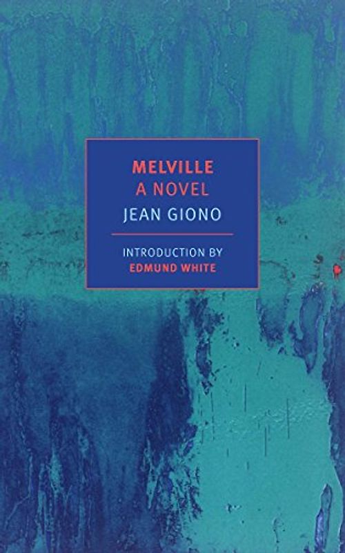 Melville: A Novel (New York Review Books Classics)