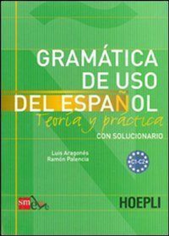 Grammatica de uso del espanol. Livelli C1-C2