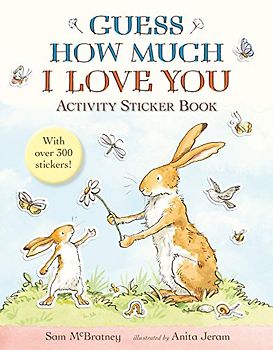 Guess How Much I Love You: Activity Sticker Book