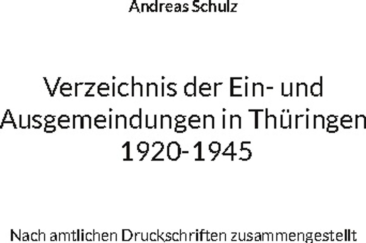 Verzeichnis der Ein- und Ausgemeindungen in Thüringen 1920-1945